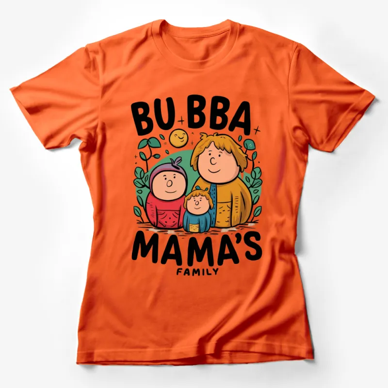 Bubba Mama Family Cartoon T-Shirt, Cute Colorful Graphic Tee for All Ages Female T-Shirt