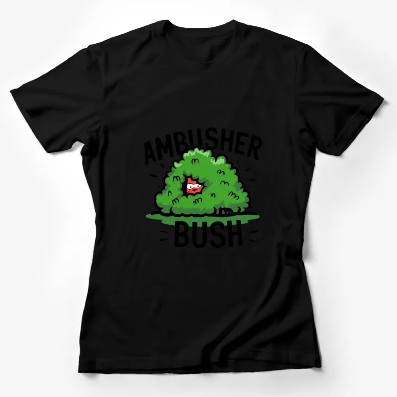 Funny Ambusher Bush T-Shirt, Cartoon Bush Graphic Tee, Unique Gardening Enthusiast Shirt Female T-Shirt