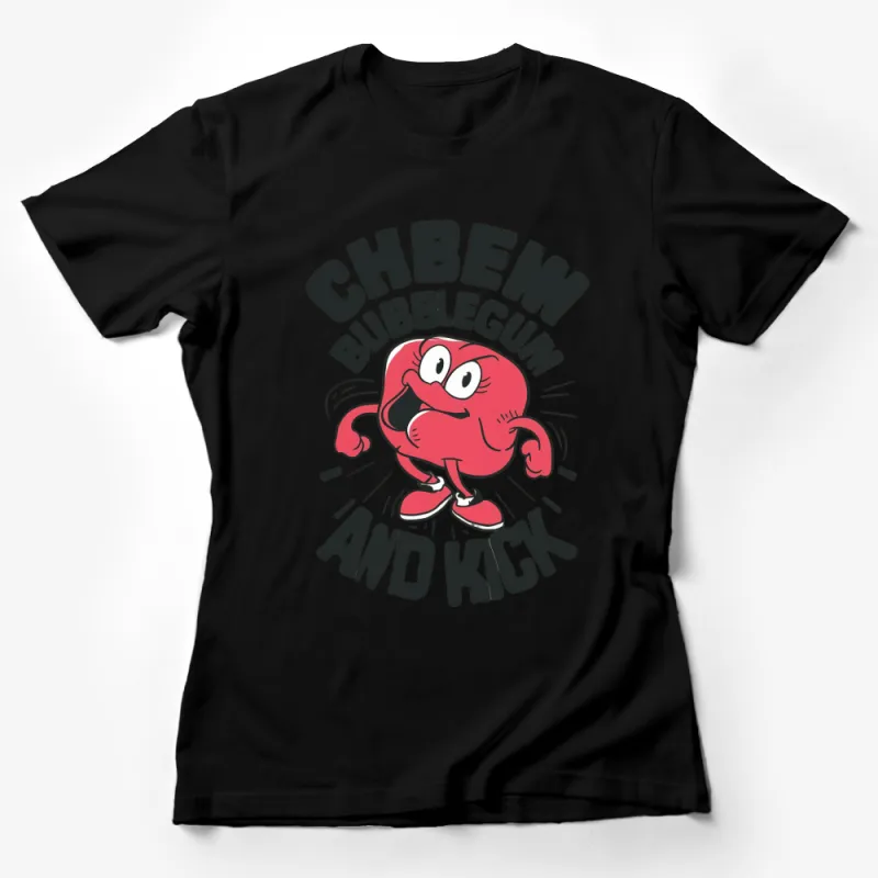 Funny Bubblegum Character T-Shirt, Chew and Kick Comic Style Shirt, Unique Graphic Tee, Unisex Female T-Shirt