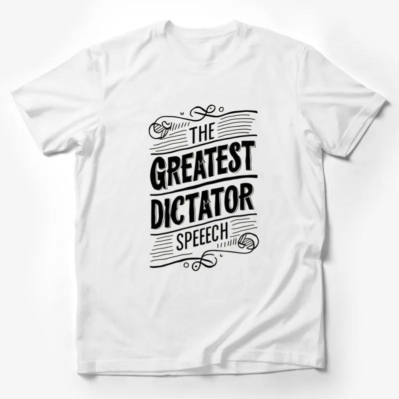 The Greatest Dictator Speech Graphic T-Shirt, Vintage Style Typography, Bold Statement Tee, Unisex Shirt Male T-Shirt