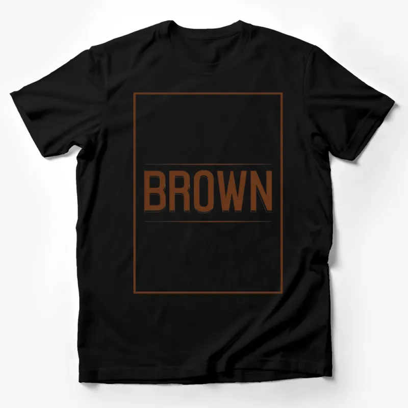 Trendy Brown Typography T-Shirt, Unisex Graphic Tee, Casual Fashion, Perfect Gift Male T-Shirt