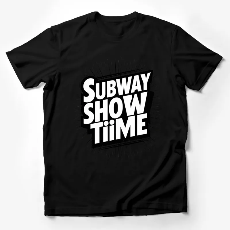 Subway Show Time Graphic Tee, Bold Black and White T-Shirt, Urban Streetwear, Unisex Fashion Top Male T-Shirt