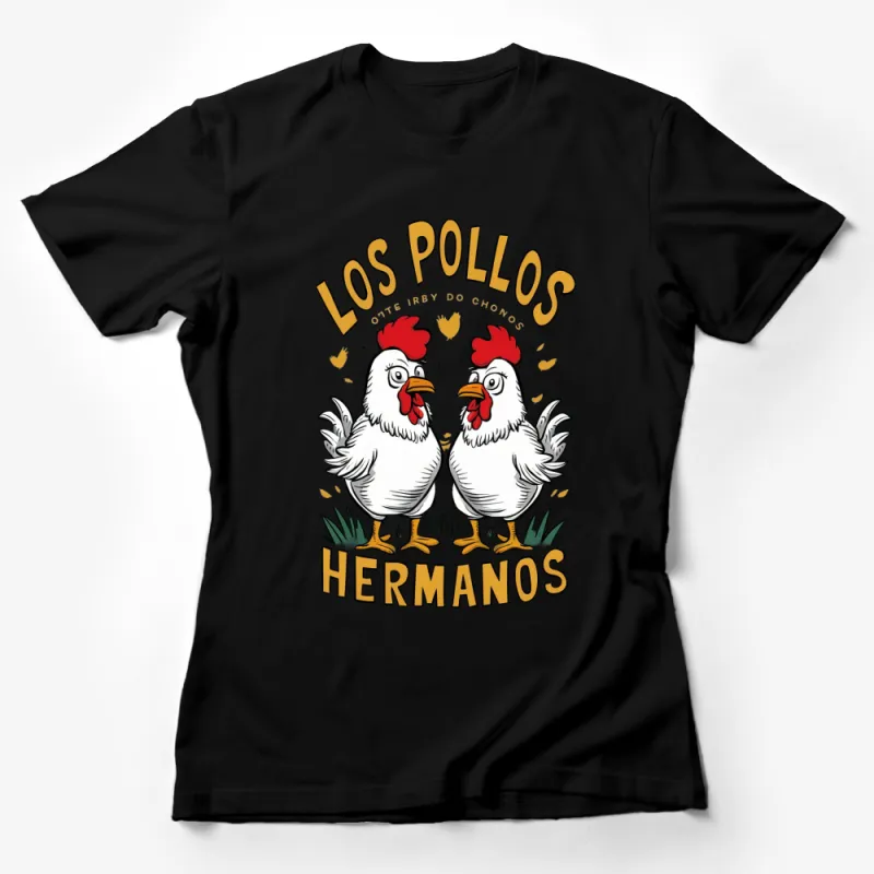 Los Pollos Hermanos T-Shirt, Funny Chicken Tee, Graphic Farm Inspired Shirt, Casual Wear Female T-Shirt