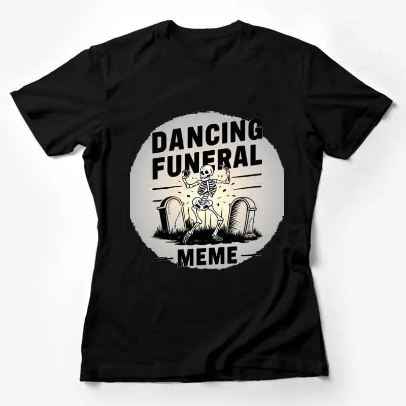 Dancing Skeleton Meme T-Shirt, Funny Halloween Costume Tee, Unisex Graphic Shirt Female T-Shirt