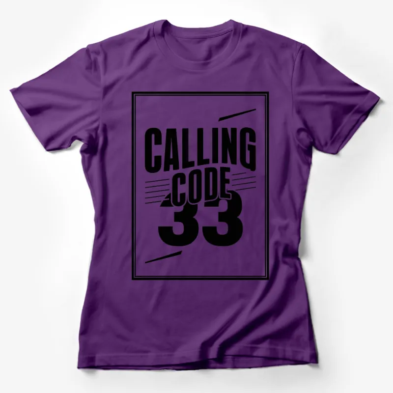 Calling Code 33 Bold Graphic T-Shirt, Black and White Typography Tee, Stylish Modern Unisex Shirt Female T-Shirt