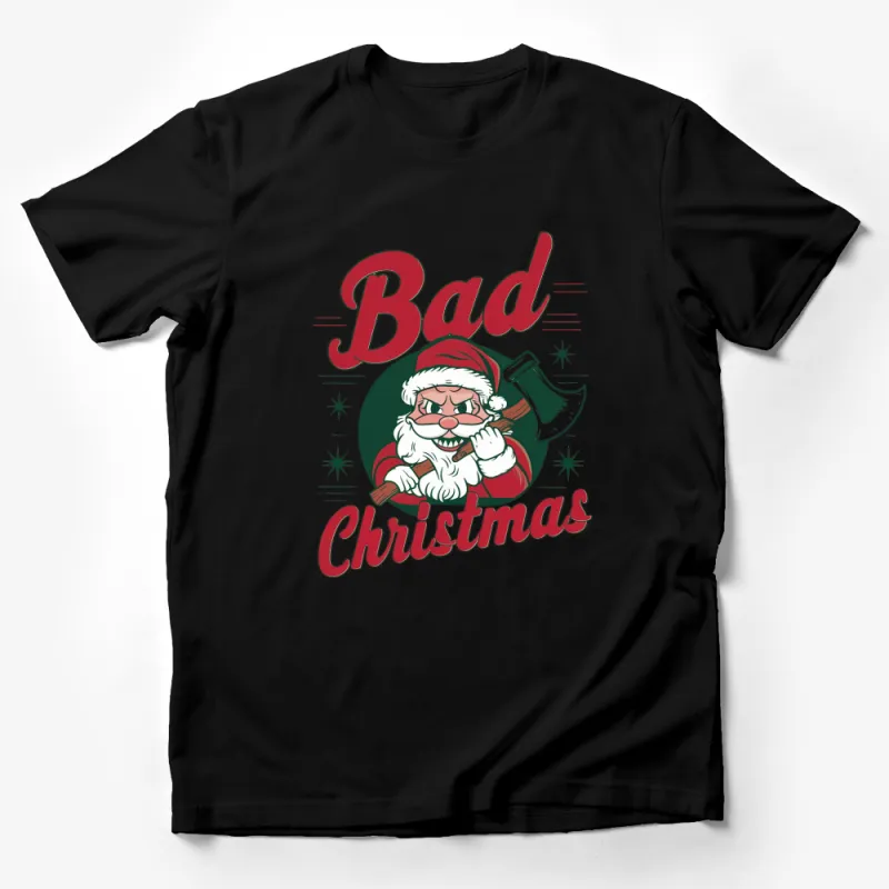 Bad Christmas Santa with Axe Graphic T-Shirt, Funny Holiday Tee, Unique Christmas Gift, Cool Santa Claus Shirt Male T-Shirt