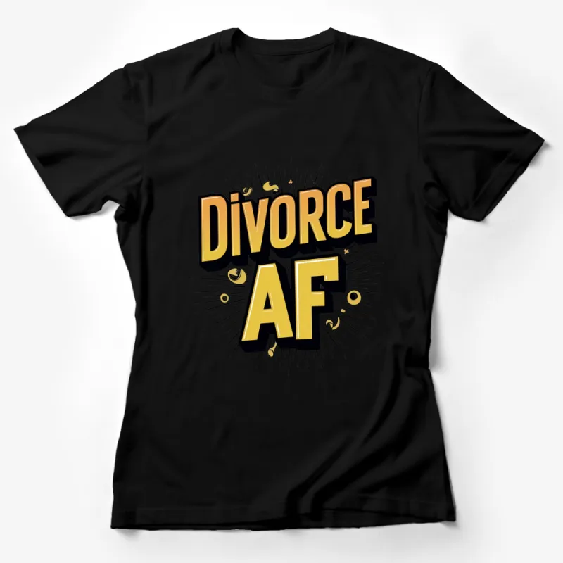 Divorce AF T-Shirt, Bold Yellow and Black Graphic Tee, Funny Divorce Party Shirt, Unisex Female T-Shirt