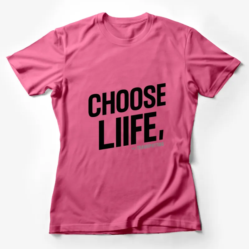 Choose Life Trainspotting Inspired Quote T-Shirt, Black Text Graphic Tee, Unisex Film Quote Shirt Female T-Shirt