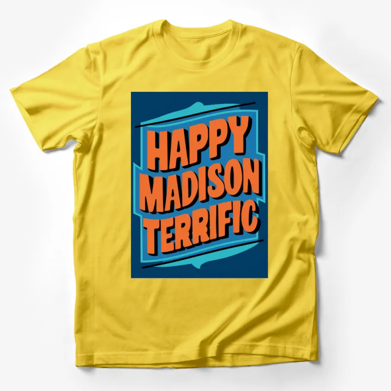 Happy Madison Terrific Graphic T-Shirt, Bold Orange Blue Lettering, Unisex Casual Apparel Male T-Shirt