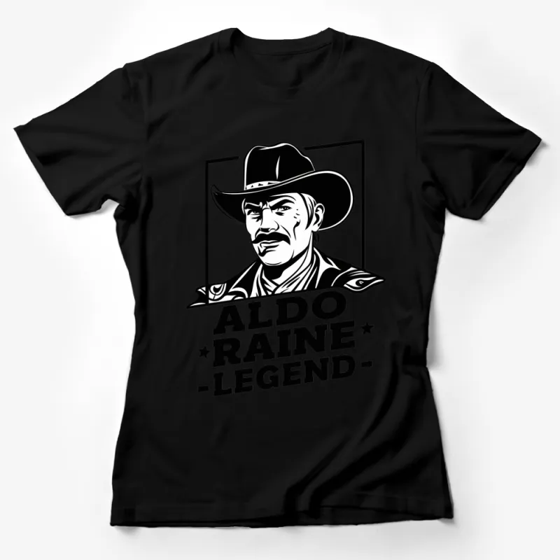 Aldo Raine Legend Cowboy Hat Western Style Graphic T-Shirt, Black and White, Classic Film Design Female T-Shirt