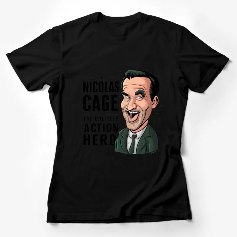 Nicolas Cage Fan Art T-Shirt - The Unlikely Action Hero Illustrated Tee, Perfect Gift for Movie Buffs Female T-Shirt