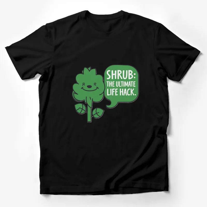 Cute Shrub Character T-Shirt, The Ultimate Life Hack Quote, Green Cartoon Tee Male T-Shirt