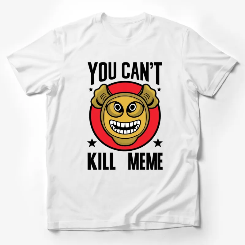 Funny Meme T-Shirt, You Can't Kill Meme Design, Unisex Graphic Tee Male T-Shirt