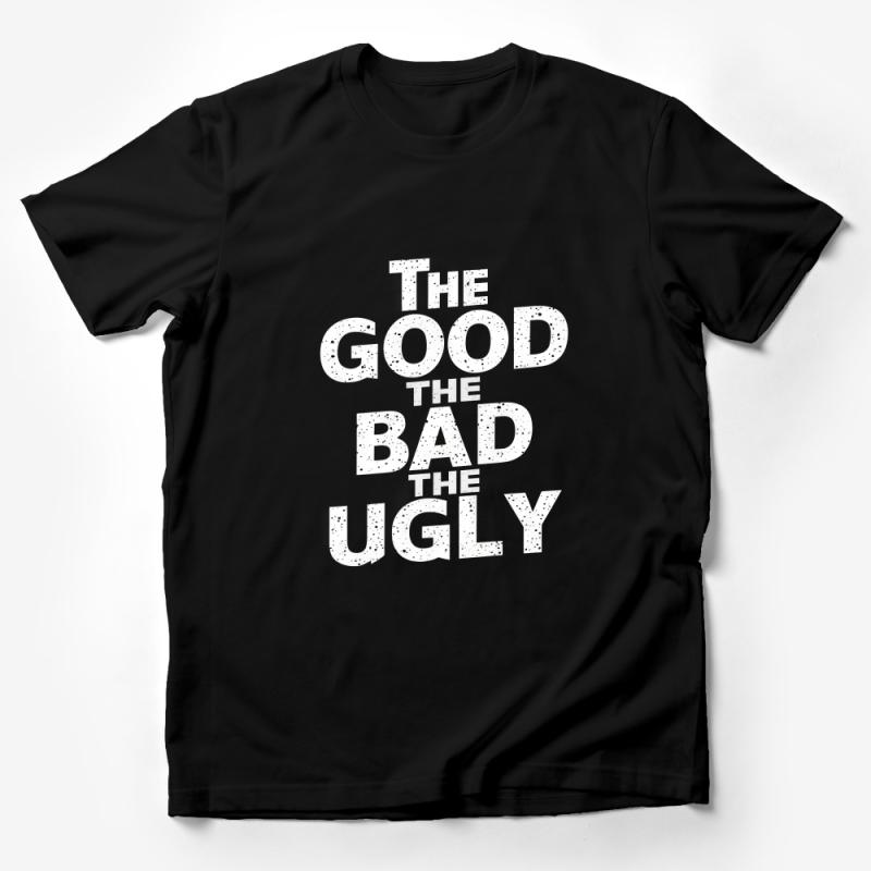 The Good The Bad The Ugly T-Shirt, Classic Movie Quote Shirt, Western Film Fan Tee, Retro Style Graphic Shirt, Unisex Tee Male T-Shirt