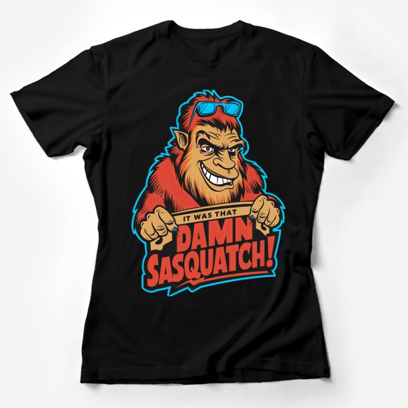 Cool Sasquatch Graphic T-Shirt, Funny Bigfoot with Sunglasses Tee, Unique Cryptozoology Shirt Design Female T-Shirt