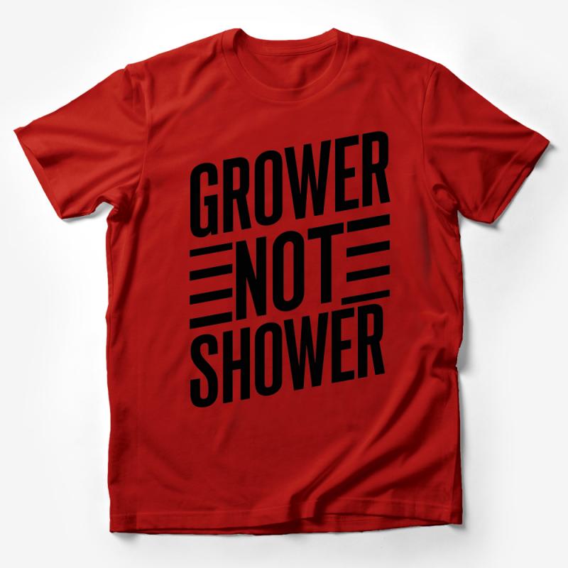 Funny Gardening T-Shirt Grower Not a Shower Graphic Tee for Plant Lovers Male T-Shirt