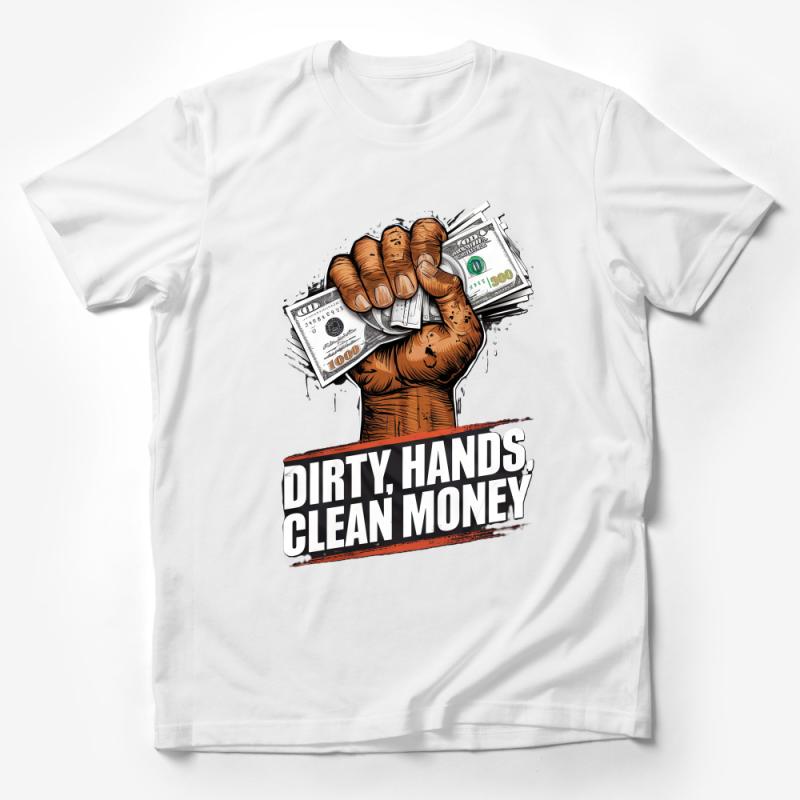 Men's Graphic Tee Dirty Hands Clean Money, Urban Style T-Shirt, Streetwear Illustration Shirt, Unique Money Graphic Tee Male T-Shirt