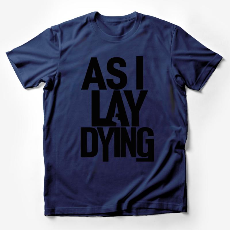 Unisex Graphic T-Shirt with Bold AS I LAY DYING Typography, Casual Streetwear, Modern Black and White Tee Male T-Shirt