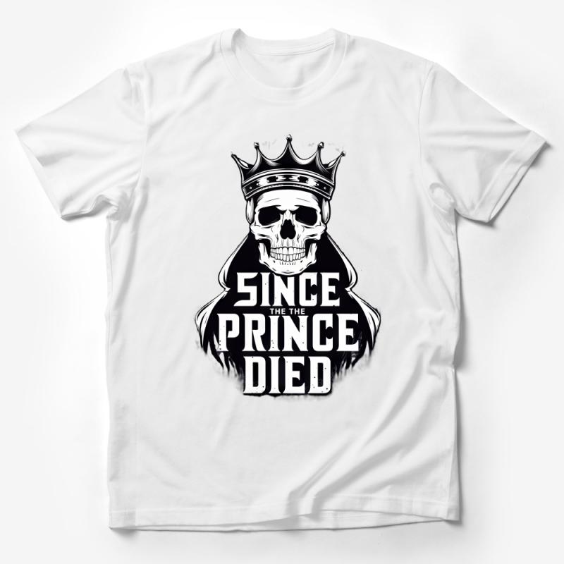 Gothic Skull King T-Shirt, Since The Prince Died, Crowned Skull Graphic Tee, Urban Streetwear, Black and White Unisex Shirt Male T-Shirt