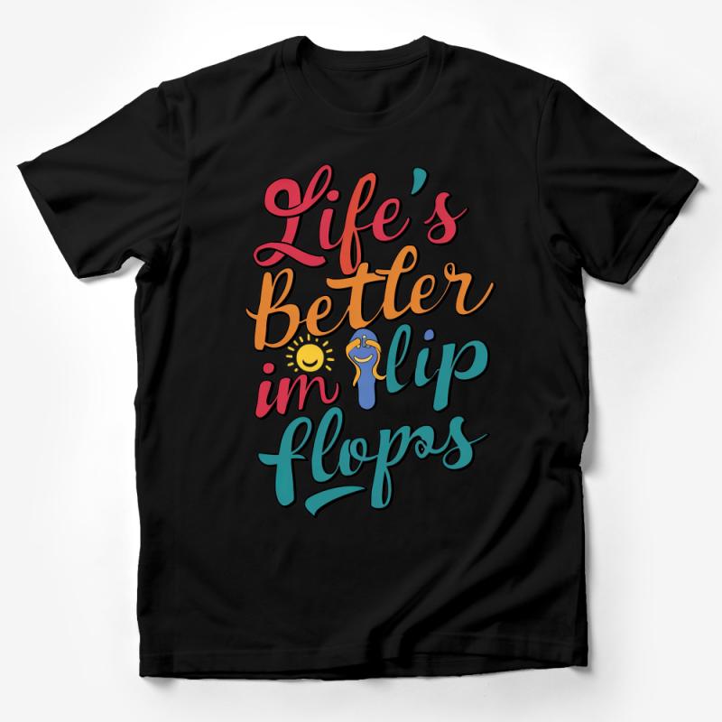 Life's Better In Flip Flops Summer Quote T-Shirt, Beach Vacation Tee, Colorful Sunny Graphic Top, Casual Unisex Apparel Male T-Shirt