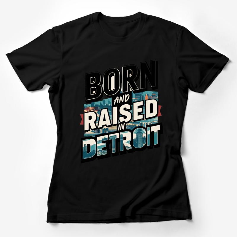 Detroit Pride T-Shirt, Born and Raised in Detroit, City Skyline Tee, Vintage Style Graphic Tee, Unisex Shirt Female T-Shirt