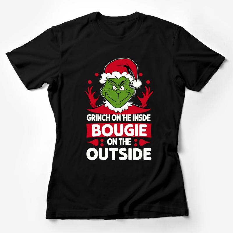 Festive Grinch Themed T-Shirt, Bougie on the Outside Christmas Tee, Holiday Humor Apparel, Unisex Adult Clothing Female T-Shirt