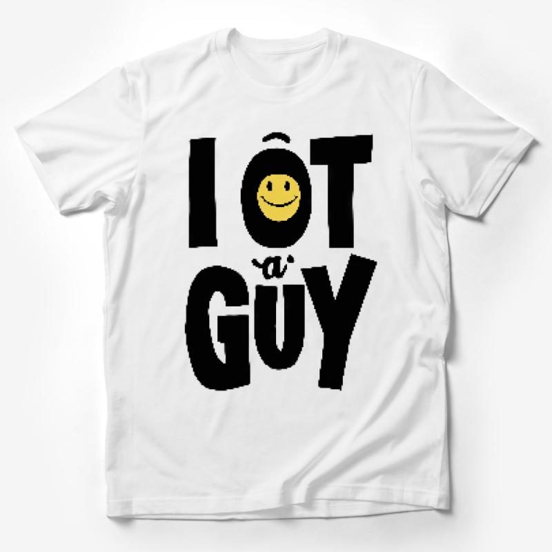 Funny Smiley Face Quote T-Shirt, I Got a Guy Slogan Tee, Humorous Graphic Shirt for Men and Women, Casual Wear Male T-Shirt