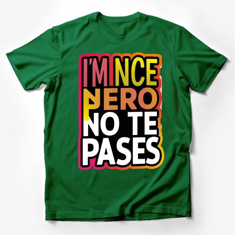 Bold Statement T-Shirt, Vibrant Text Tee, Unisex I'm Nice But Don't Push It Shirt, Casual Streetwear, Gift for Friend, Graphic Tee Male T-Shirt