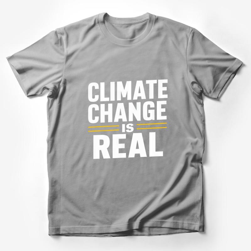 Climate Change Is Real T-Shirt, Eco-Friendly Awareness Tee, Earth Day Environmental Activism Shirt, Unisex Graphic Tee Male T-Shirt