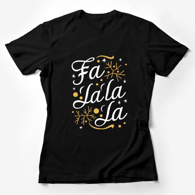 Fa La La Holiday T-Shirt, Festive Christmas Tee, Gold and White Snowflakes, Winter Casual Wear, Unisex Gift Idea Female T-Shirt