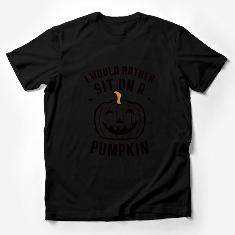 Funny Pumpkin T-Shirt, Halloween Fall Tee, I Would Rather Sit On A Pumpkin Shirt, Casual Autumn Top, Unisex Graphic Tee, Gift Idea Male T-Shirt