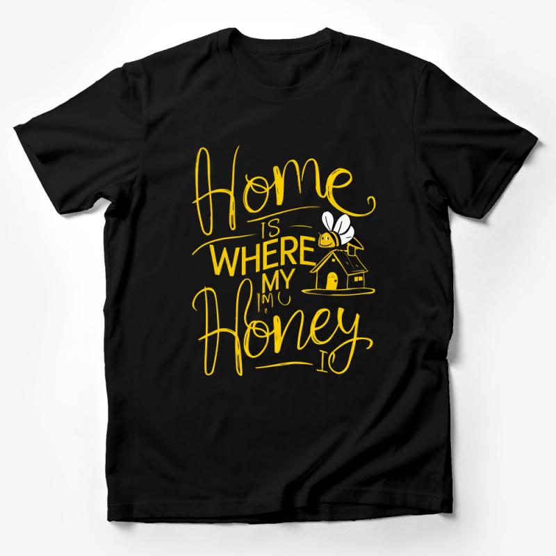 Home is Where My Honey Is T-Shirt, Cute Bee Graphic Tee, Unisex Yellow Shirt, Casual Comfort Wear, Graphic Tee for Bee Lovers Male T-Shirt