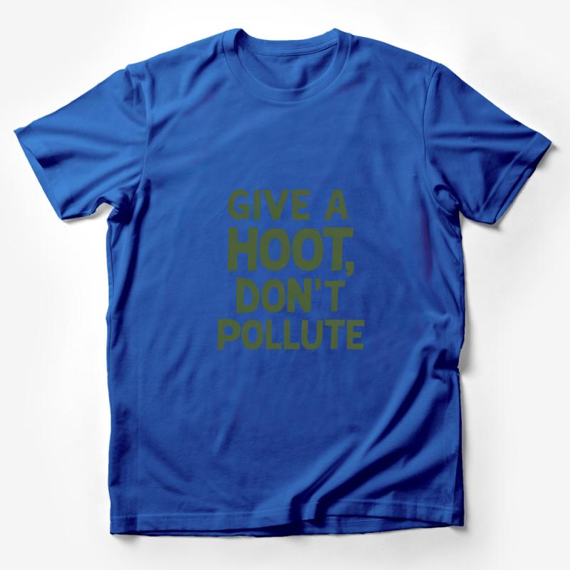 Give A Hoot, Don't Pollute T-Shirt, Eco-Friendly Message Tee, Environmental Activism Shirt, Unisex Cotton Top Male T-Shirt