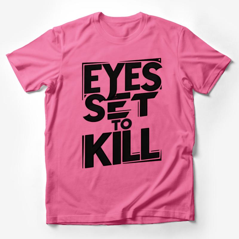 Bold Graphic Eyes Set To Kill T-Shirt, Unisex Statement Tee, Edgy Rock Fashion, Stylish Casual Wear, Urban Street Style Top Male T-Shirt