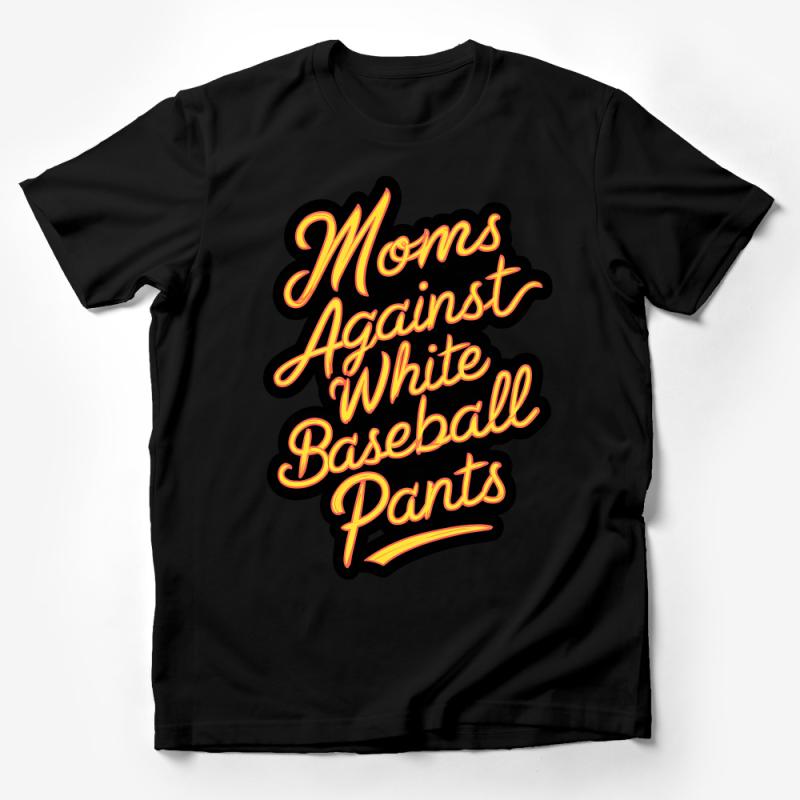 Moms Against White Baseball Pants T-Shirt, Funny Sports Mom Shirt, Casual Graphic Tee, Gift for Her Male T-Shirt