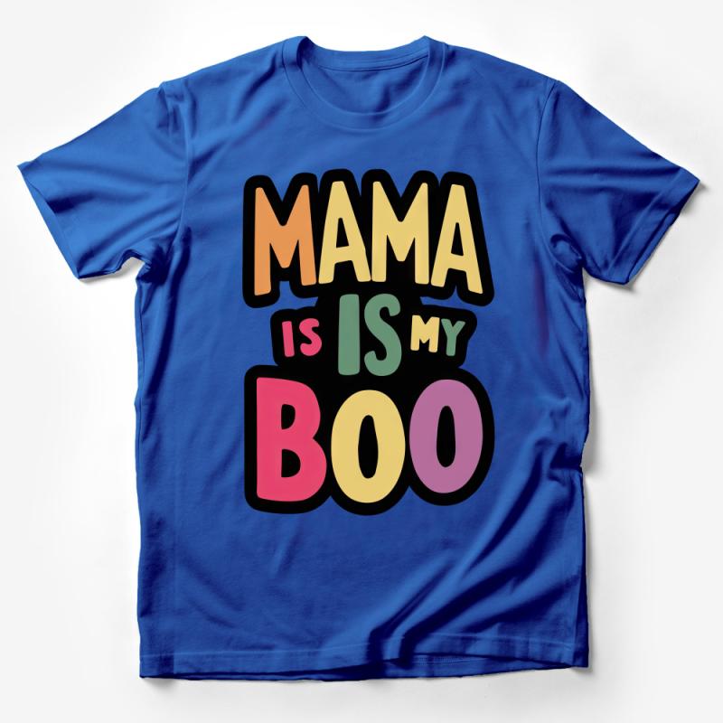 Mama Is My Boo T-Shirt, Colorful Mom Tee, Halloween Graphic Shirt, Gift for Mom, Casual Mother's Wear, Fall Fashion Apparel, Cozy Top Male T-Shirt