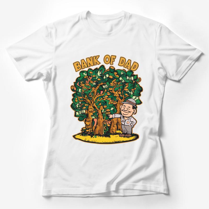 Funny Bank of Dad T-Shirt, Father's Day Gift Tee, Money Tree Dad Joke, Men's Graphic Shirt, Unique Parent Humor Shirt, Cool Dad Top Female T-Shirt