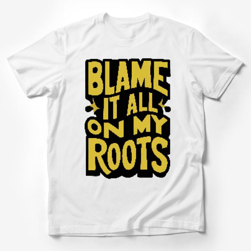 Blame It All On My Roots Shirt, Country Music Tee, Unisex Graphic Tee, Modern Casual Wear, Statement T-Shirt, Gift for Music Lovers Male T-Shirt