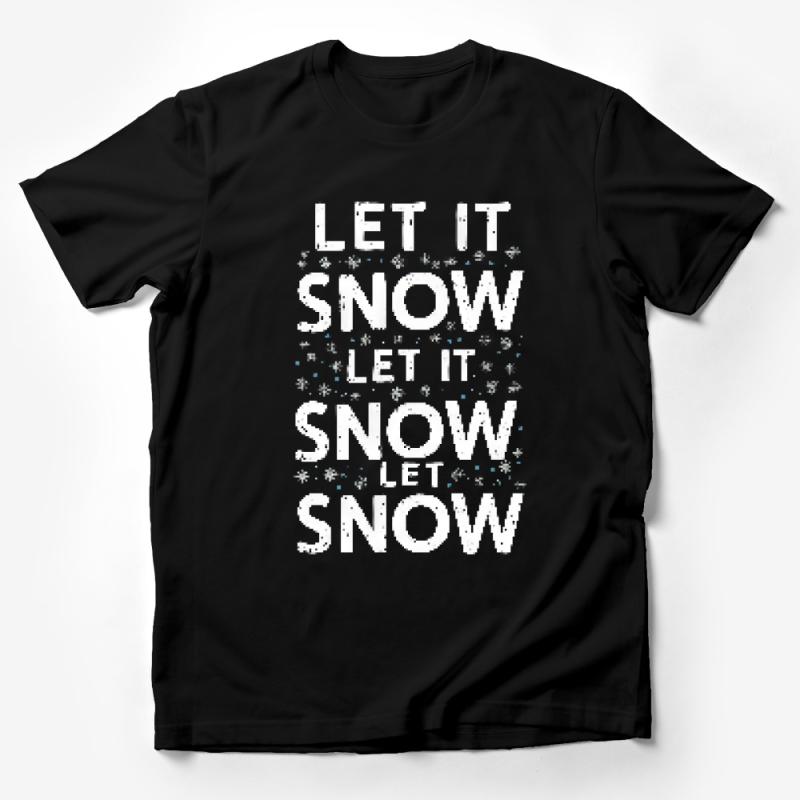 Let It Snow Winter T-Shirt, Unisex Holiday Snowflake Tee, Festive Christmas Snowfall Shirt Male T-Shirt