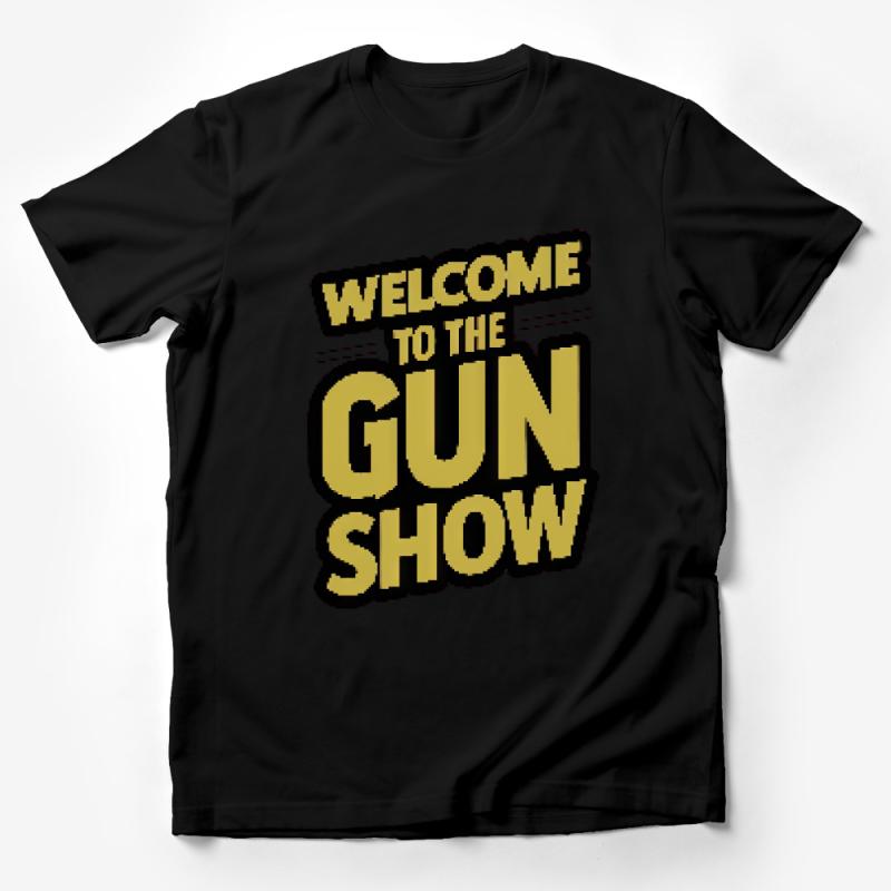 Funny Welcome to the Gun Show T-Shirt, Unisex Gym Tee, Fitness Humor, Bodybuilding Shirt, Casual Workout Apparel, Gift for Him Male T-Shirt