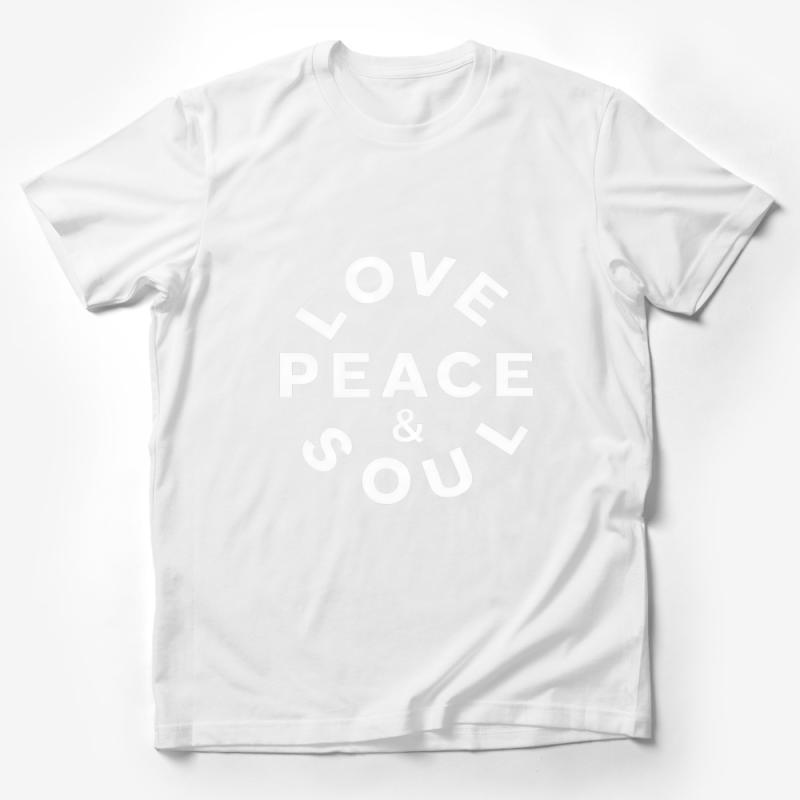 Inspirational Quote T-Shirt Love Peace and Soul, Black and White Graphic Tee, Unisex Motivational Shirt, Positive Message Top Male T-Shirt