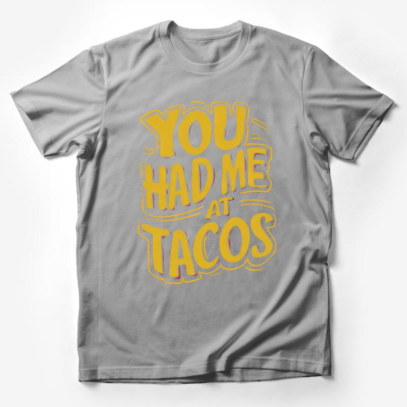 You Had Me At Tacos Funny Quote T-Shirt, Unisex Foodie Tee, Taco Lover Gift, Casual Graphic Shirt, Summer Festival Top, Streetwear Male T-Shirt