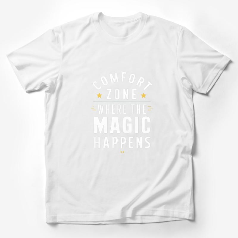 Inspirational Quote Tee - Comfort Zone Where The Magic Happens, Motivational T-Shirt, Positive Message, Unisex Shirt, Star Graphics Male T-Shirt