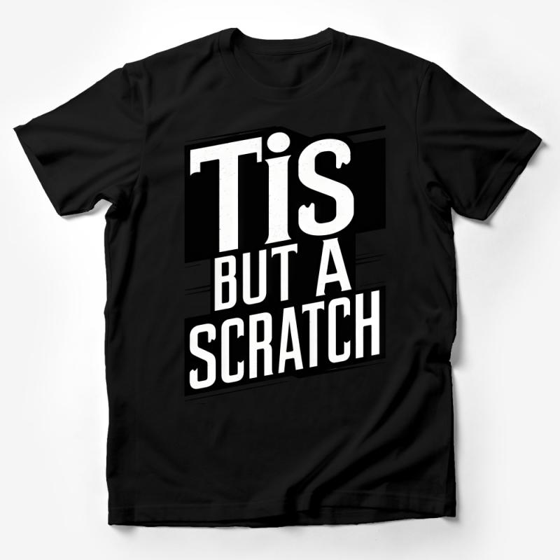 Tis But A Scratch Funny Quote T-Shirt, Unisex Cotton Tee, Monty Python Inspired Shirt, Gift for Movie Fans Male T-Shirt