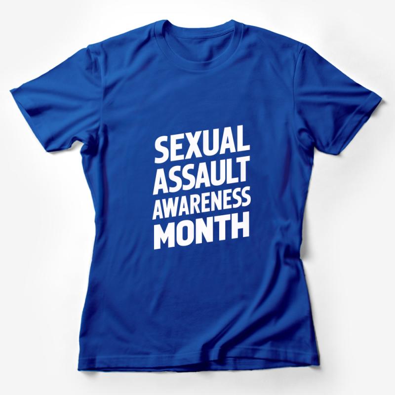 Sexual Assault Awareness Month T-Shirt, Bold Message Unisex Tee, Supportive Activewear Top, Advocacy Apparel Female T-Shirt