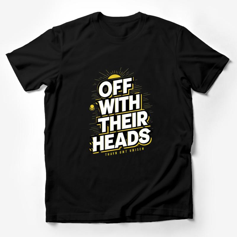 Off With Their Heads Bold Graphic T-Shirt, Statement Tee, Unisex Adult Clothing, Urban Streetwear, Punk Rock Style Shirt Male T-Shirt