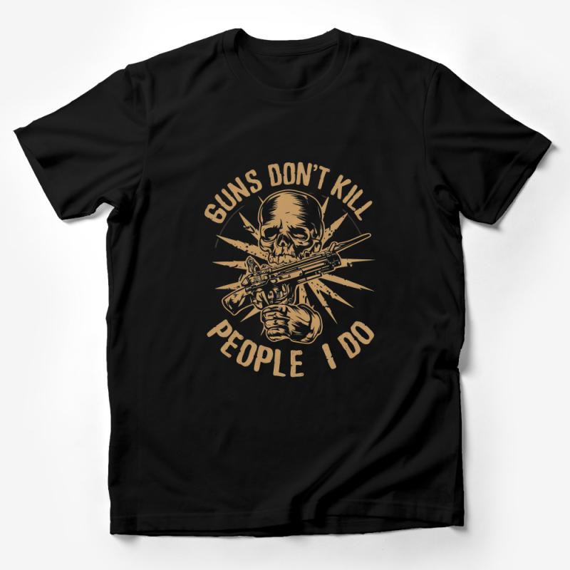 Guns Don't Kill People I Do Skull Graphic T-Shirt, Unisex Statement Tee, Bold Firearms Shirt, Casual Streetwear Top, Edgy Fashion Tee Male T-Shirt