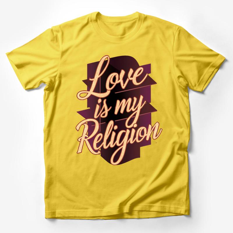 Inspirational Quote T-Shirt Love is my Religion - Positive Message Unisex Tee, Spiritual Graphic Shirt, Trendy Love Tee Male T-Shirt