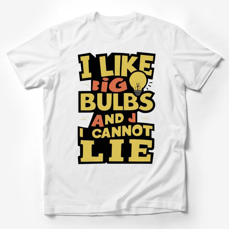 Unisex Graphic Tee I Like Big Bulbs and I Cannot Lie Lightbulb Humor Shirt, Casual Funky Typography T-shirt, Gift for Electricians Male T-Shirt