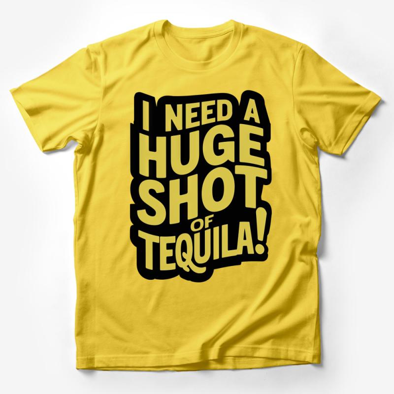 Funny Tequila Lover T-Shirt, I Need A Huge Shot of Tequila Graphic Tee, Party Shirt, Unisex Tee for Adults, Casual Drinking Top Male T-Shirt